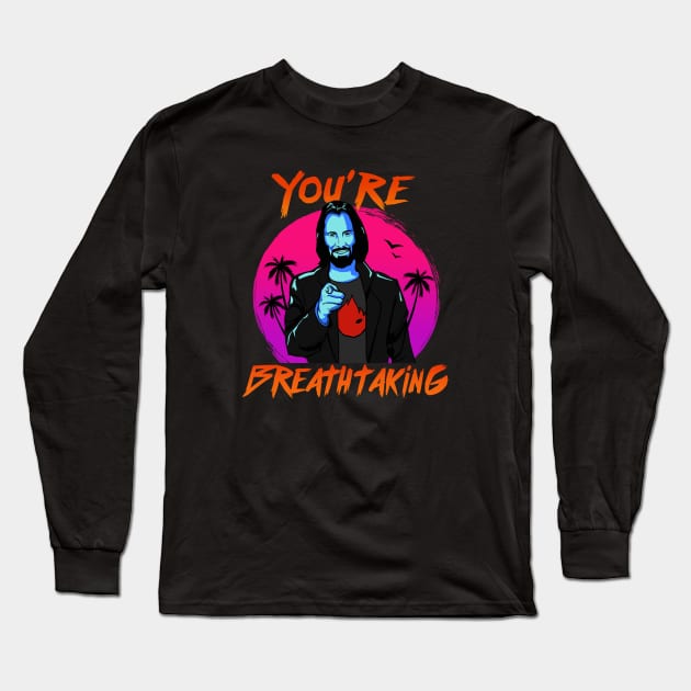 Keanu Reeves - You're Breathtaking Long Sleeve T-Shirt by Merch Sloth